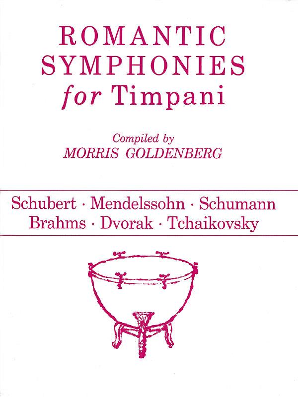 HAL LEONARD MORRIS GOLDENBERG - ROMANTIC SYMPHONIES FOR TIMPANI 