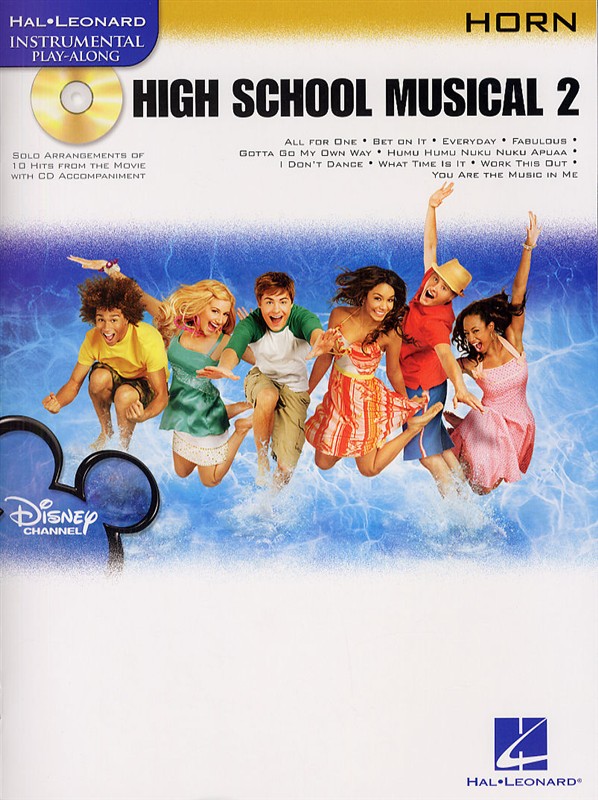 HAL LEONARD INSTRUMENTAL PLAY-ALONG HIGH SCHOOL MUSICAL 2 + CD - HORN