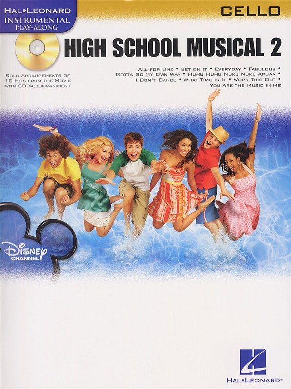 HAL LEONARD INSTRUMENTAL PLAY-ALONG HIGH SCHOOL MUSICAL 2 + CD - CELLO