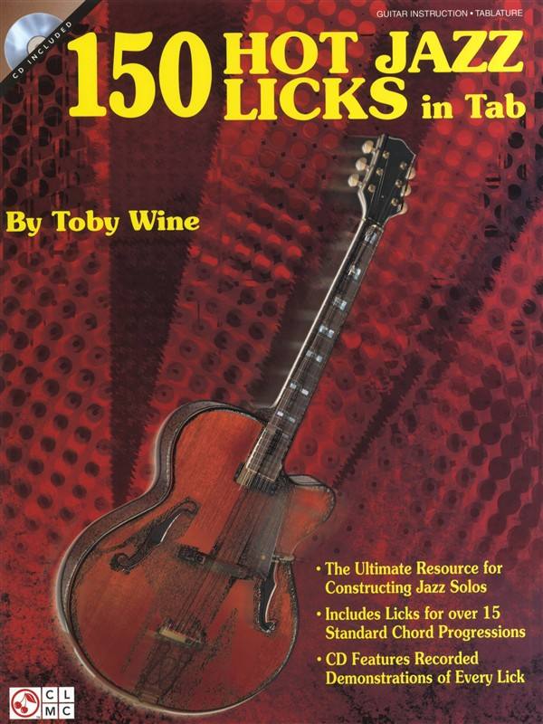 CHERRY LANE WINE T. - 150 HOT JAZZ LICKS IN TAB - GUITARE