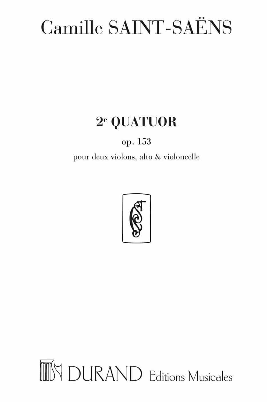 DURAND SAINT SAENS C. - QUATUOR N 2 OP 153 - ENSEMBLE CORDES