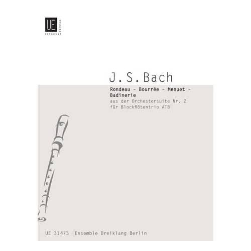 UNIVERSAL EDITION BACH J.S. - RONDEAU, BOURREE, MENUET, BADINERIE - 3 FLB ATB