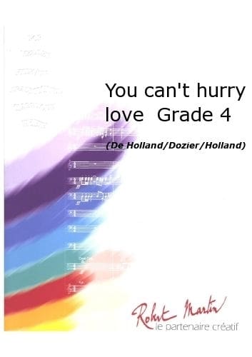 ROBERT MARTIN HOLLAND/DOZIER/HOLLAND - FIENGA R. - YOU CAN'T HURRY LOVE GRADE 4