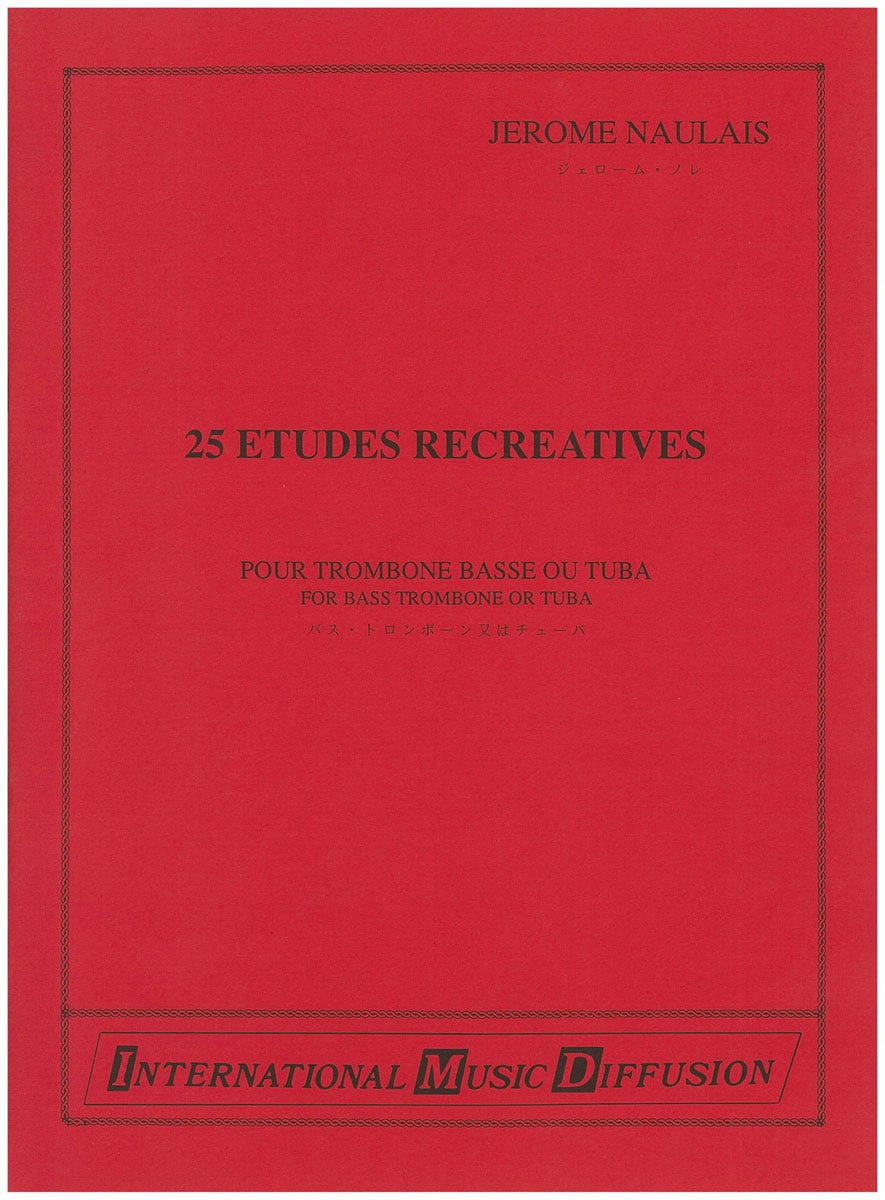 IMD ARPEGES NAULAIS - 25 ÉTUDES RÉCRÉATIVES - TROMB. BASSE OU TUBA