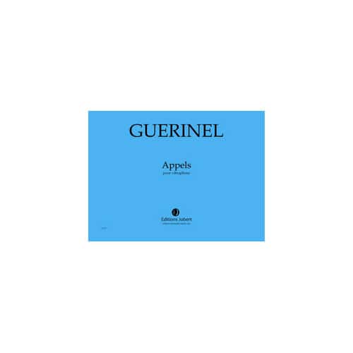 JOBERT GUERINEL - APPELS - VIBRAPHONE