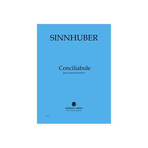 JOBERT SINNHUBER - CONCILIABULE - 4 PERCUSSIONS