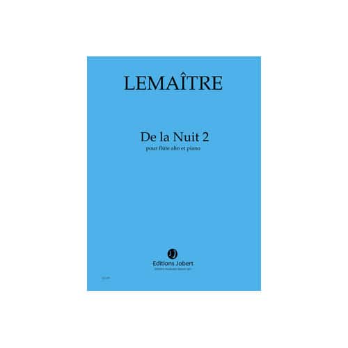 JOBERT LEMAITRE - DE LA NUIT 2 - FLÛTE ALTO ET PIANO