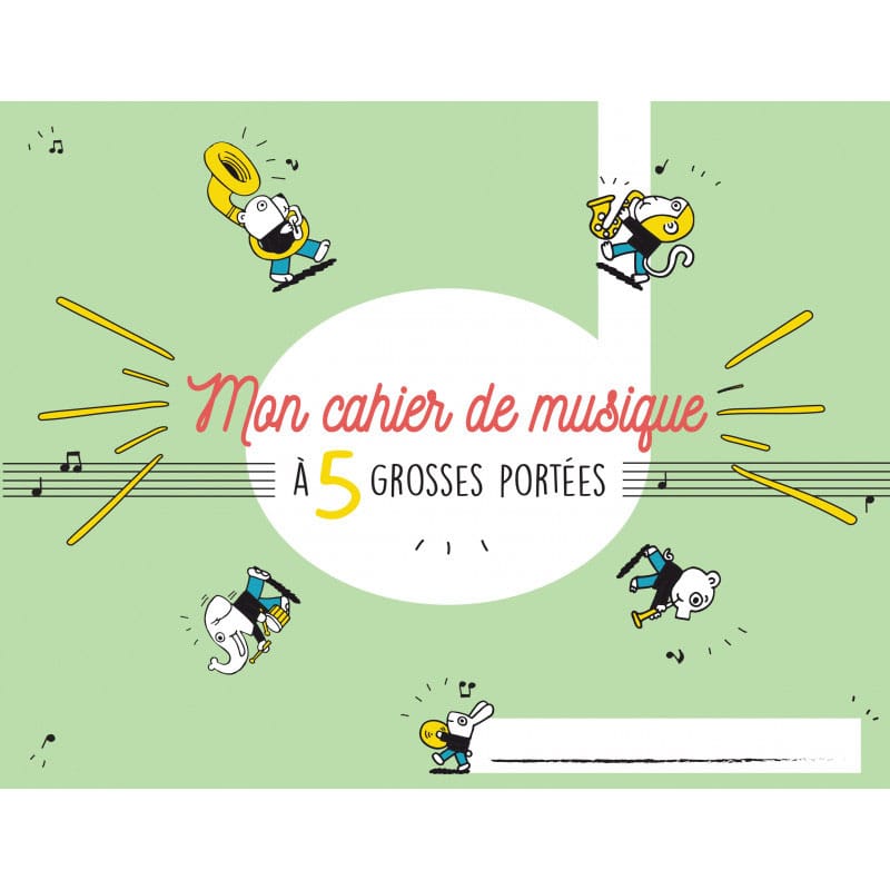 PAUL BEUSCHER PUBLICATIONS CAHIER DE MUSIQUE POUR ENFANTS 5 GROSSES PORTEES 