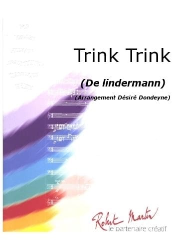 ROBERT MARTIN LINDEMANN - DONDEYNE D. - TRINK TRINK