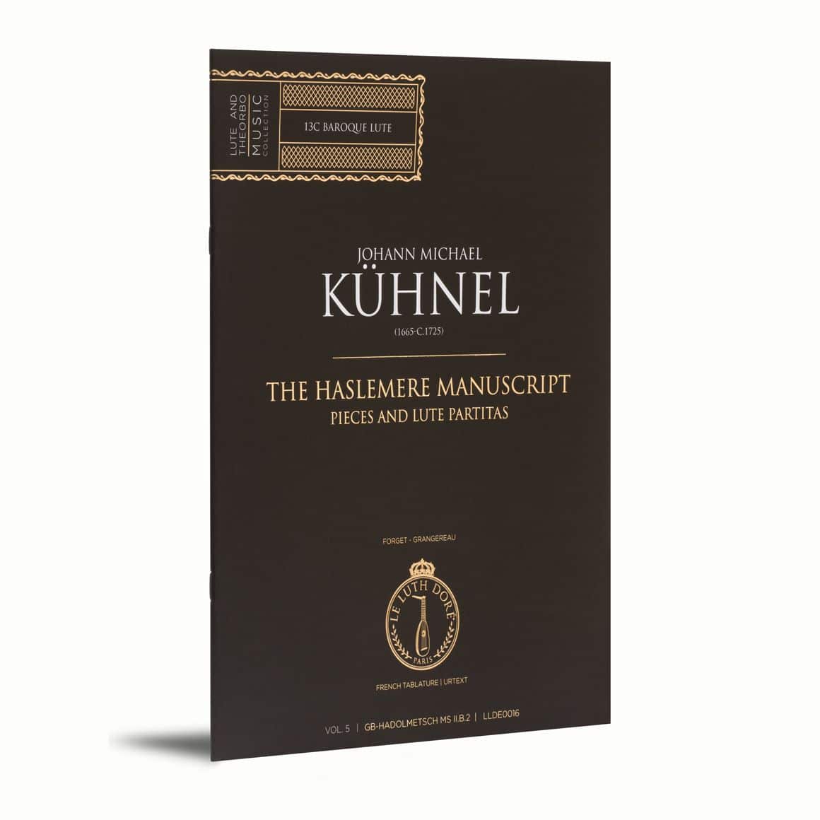 LE LUTH DORÉ KUHNEL JOHANN MICHAEL - LE MANUSCRIT HASLEMERE VOL.5 - PIECES ET SONATES DE LUTH 