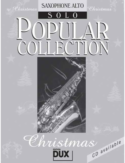 EDITION DUX POPULAR COLLECTION CHRISTMAS - SAXOPHONE ALTO