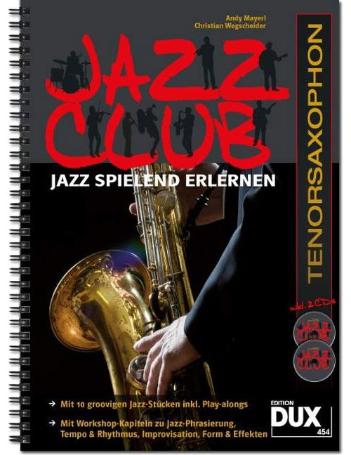 EDITION DUX WEGSCHEIDER - JAZZ CLUB - TENORSAXOPHONE