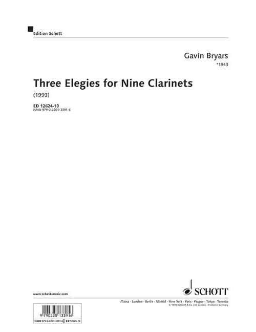 SCHOTT BRYARS - THREE ELEGIES FOR NINE CLARINETTES - 9 CLARINETTES