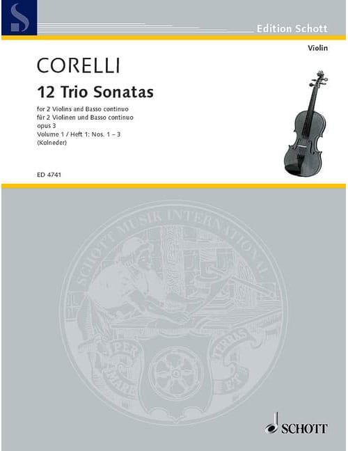 SCHOTT CORELLI ARCANGELO - TWELVE TRIOSONATAS OP. 3 BAND 1 - 2 VIOLINS AND BASSO CONTINUO CELLO AD LIB.