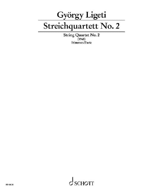 SCHOTT LIGETI - STRING QUARTET NO. 2 - STRING QUARTET