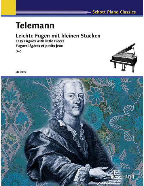 SCHOTT TELEMANN - FUGUES LÉGÈRES ET PETITS JEUX TWV 30: 21-26 - PIANO