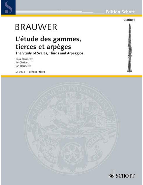 SCHOTT BRAUWER - L'ÉTUDES DES GAMMES, TIERCES ET ARPÈGES - CLARINETTE