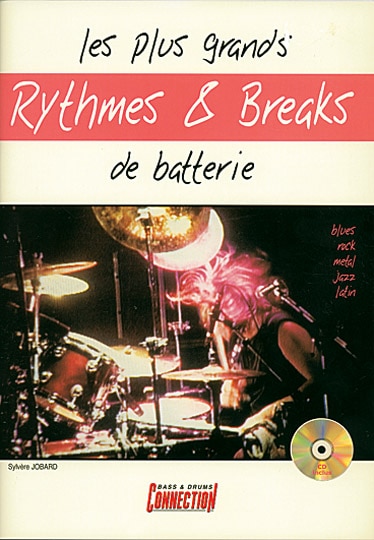 PLAY MUSIC PUBLISHING JOBARD SYLVERE - GRANDS RYTHMES & BREAKS + CD - BATTERIE