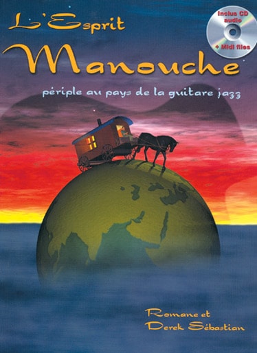 CARISCH L'ESPRIT MANOUCHE, PéRIPLE AU PAYS DE LA GUITARE JAZZ + CD