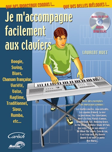 CARISCH HUET LAURENT - JE M'ACCOMPAGNE FACILEMENT AUX CLAVIERS + CD