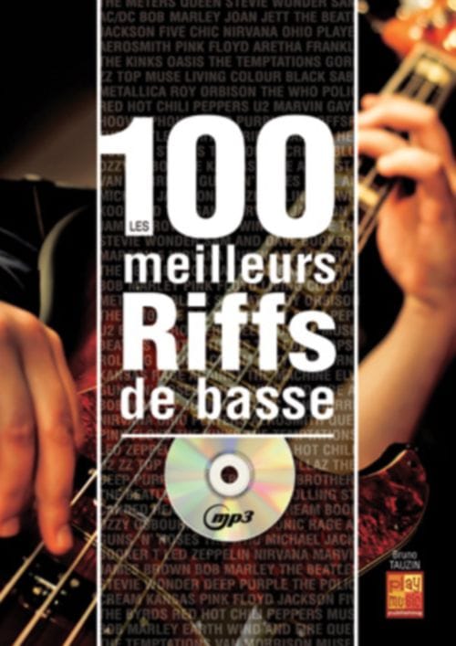 PLAY MUSIC PUBLISHING TAUZIN BRUNO - LES 100 MEILLEURS RIFFS DE BASSE + CD