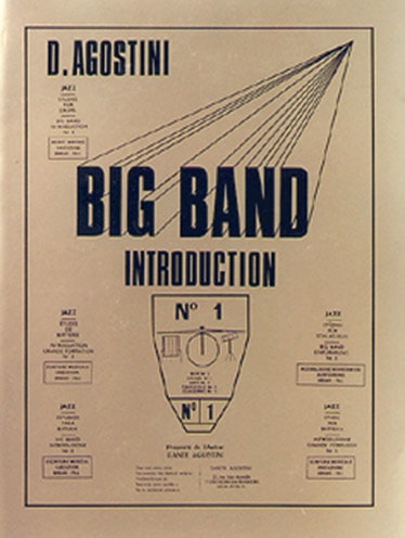 EDITIONS AGOSTINI AGOSTINI - BIG BAND INTRODUCTION - METHODE DE BATTERIE