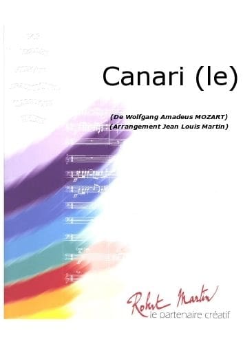 ROBERT MARTIN MOZART W.A - MARTIN J.L. - CANARI (LE)