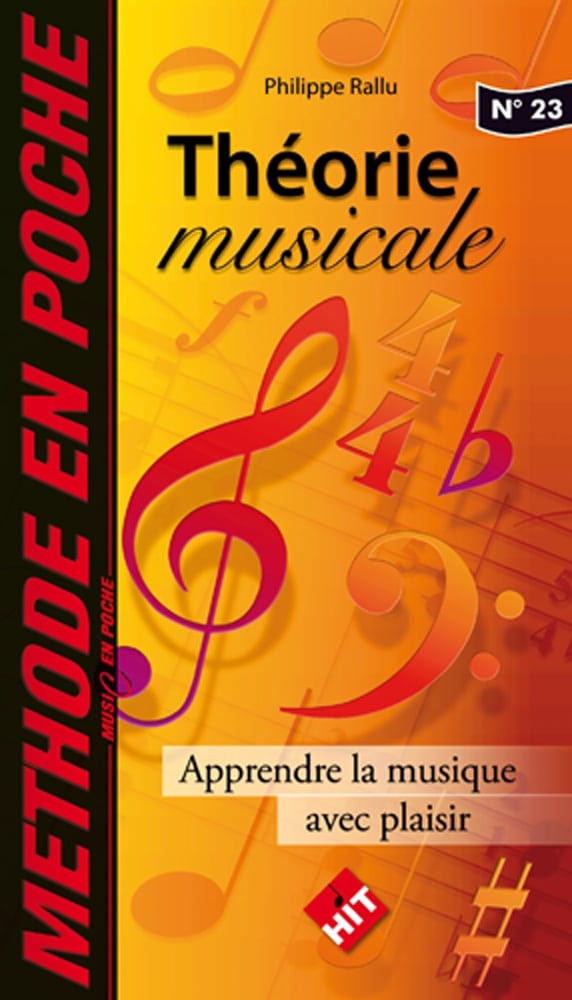 HIT DIFFUSION RALLU PHILIPPE - MUSIC EN POCHE - THEORIE MUSICALE, J'APPRENDS LA MUSIQUE AVEC PLAISIR 