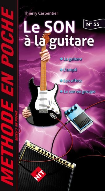 HIT DIFFUSION CARPENTIER - LE SON A LA GUITARE N°55