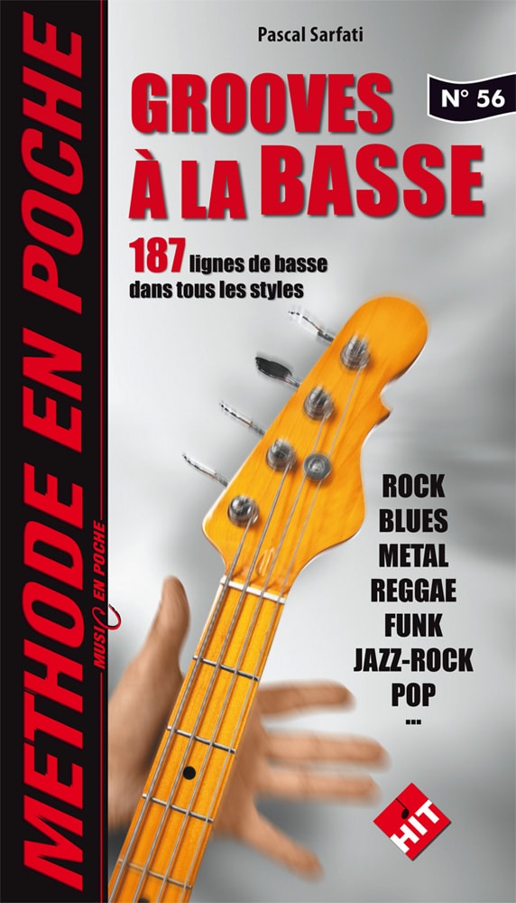 HIT DIFFUSION METHODE EN POCHE N°56 - SARFATI PASCAL - GROOVES A LA BASSE