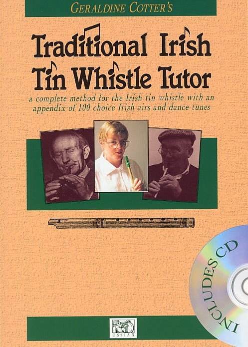 OSSIAN PUBLICATIONS COTTER GERALDINE - THE IRISH TIN WHISTLE TUTOR - TIN WHISTLE