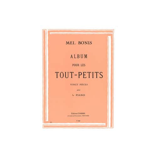 COMBRE BONIS - ALBUM POUR LES TOUT-PETITS - PIANO (GROSSES NOTES)