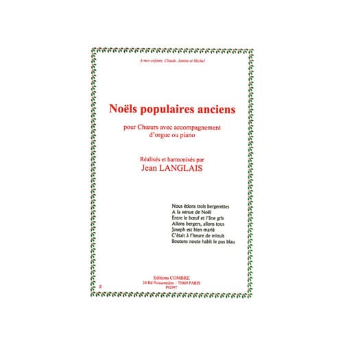 COMBRE LANGLAIS - NOËLS POPULAIRES ANCIENS - CHOEUR ET ORGUE OU PIANO