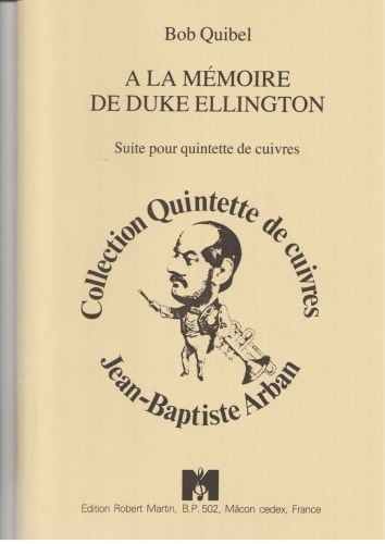 ROBERT MARTIN QUIBEL B. - A LA MMOIRE DE ELLINGTON D.