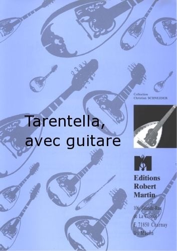 ROBERT MARTIN SARCOLI - TARENTELLA, AVEC GUITARE