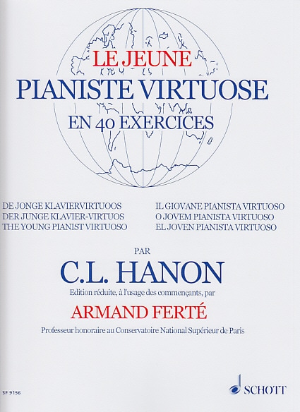 SCHOTT HANON - LE JEUNE PIANISTE VIRTUOSE - 40 EXERCICES