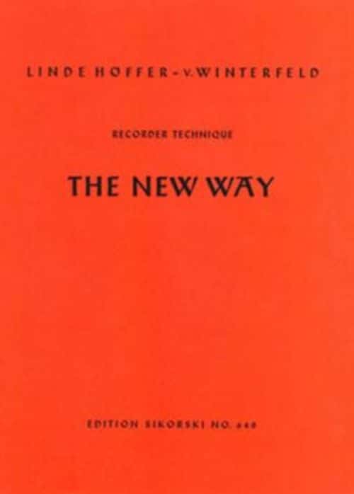 SIKORSKI HOFFER-VON WINTERFELD L. - THE NEW WAY (RECORDER TECHNIQUE) 