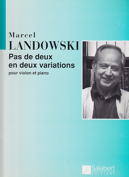 SALABERT LANDOWSKI - PAS DE DEUX EN DEUX VARIATIONS - VIOLON ET PIANO