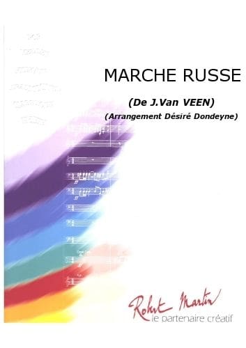 ROBERT MARTIN VAN VEEN J. - DONDEYNE D. - MARCHE RUSSE