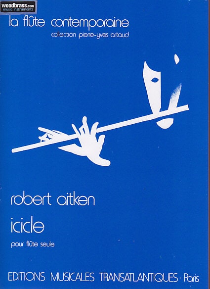 TRANSATLANTIQUES AITKEN ROBERT - ICICLE POUR FLUTE SEULE