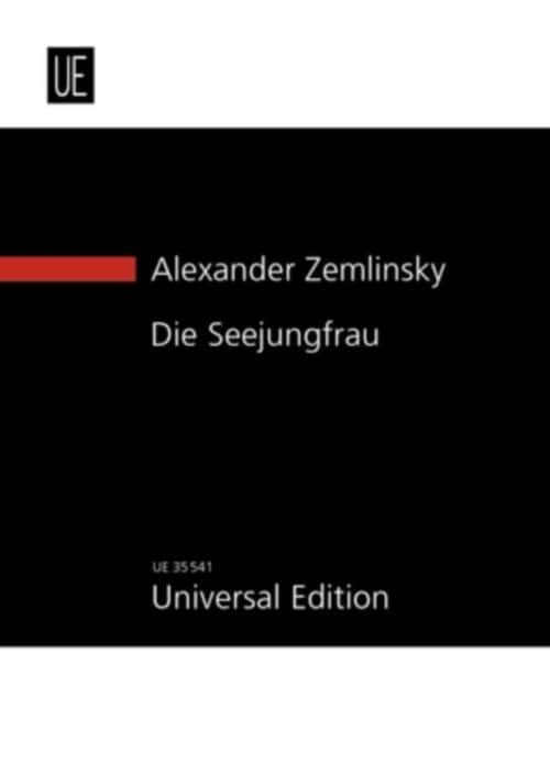 UNIVERSAL EDITION ZEMLINSKY A. - THE MERMAID FOR LARGE ORCHESTRA - CONDUCTEUR 