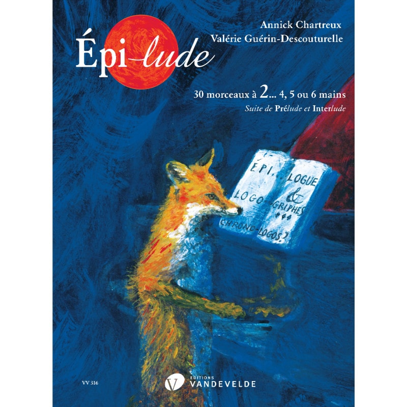 VAN DE VELDE CHARTREUX ANNICK - EPI-LUDE - PIANO