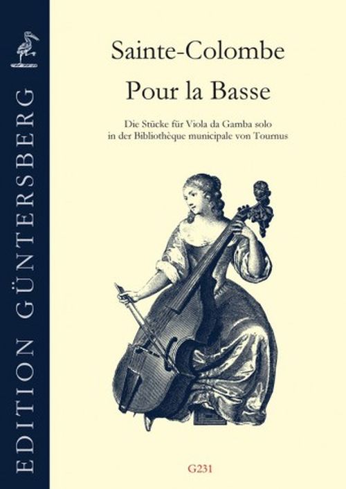 GUNTERSBERG SAINTE-COLOMBE - POUR LA BASSE (MANUSCRIT DE TOURNUS) - VIOLE DE GAMBE